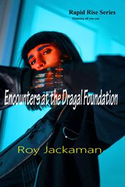 Encounters at the dragal foundation cover image