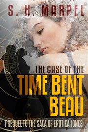 The case of the time bent beau cover image