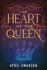 The heart of the queen cover image