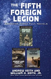 The fifth foreign legion omnibus. Contains Three Full Novels cover image