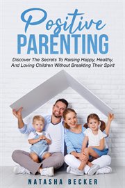 Positive parenting. Part 2 cover image
