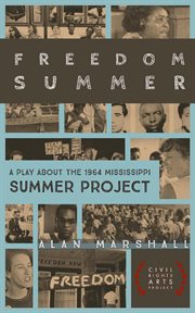 Freedom summer: a stage play about the 1964 mississippi summer project cover image