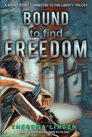 Bound to find freedom cover image