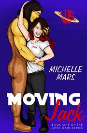 Moving Jack : Love Wars cover image