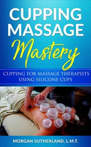 Cupping massage mastery cover image