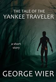 The tale of the yankee traveler cover image