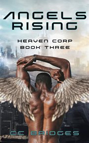 Angels Rising : Heaven Corp cover image