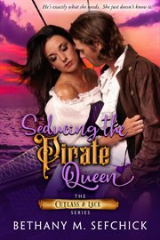 Seducing the pirate queen cover image