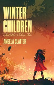 Winter children and other chilling tales cover image