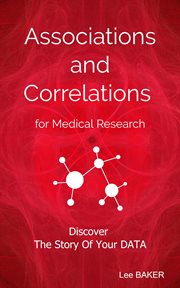 Associations and Correlations for Medical Research cover image