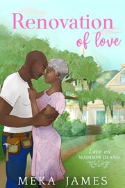 Renovation of Love : Love On Madison Island cover image