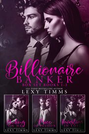 Billionaire Banker Box Set : Books #1-3. Billionaire Banker cover image