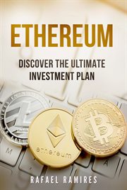 Ethereum : discover the ultimate investment plan cover image