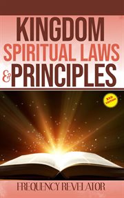Kingdom spiritual laws and principles cover image