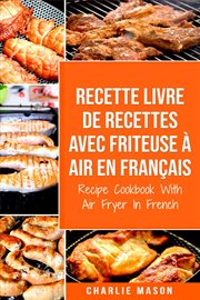 Recette livre de recettes avec friteuse à air en français / recipe cookbook with air fryer in french cover image