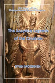 The assyrian legends of the creation cover image