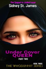 Under cover queen - sequel to jaded lover cover image