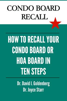 Cover image for Condo Board Recall: How to Recall Your Condominium Association Board, HOA Board, or Individual Bo...
