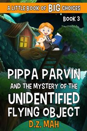 Pippa parvin and the mystery of the unidentified flying object cover image
