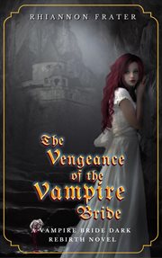 The vengeance of the vampire bride cover image
