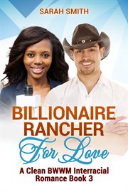 Billionaire Rancher for Love cover image