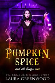 Pumpkin Spice and All Things Nice cover image