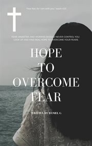 Hope to overcome fear cover image