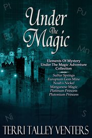 Under the magic : a collection of six novellas cover image