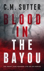 Blood in the bayou cover image