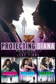Protecting Diana Box Set : Books #1-3. Protecting Diana cover image
