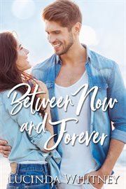 Between Now and Forever cover image