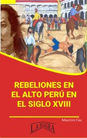 Rebeliones en el alto perú en el siglo xviii cover image