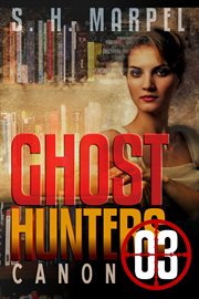 Ghost hunters canon 03 cover image