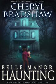 Belle Manor Haunting cover image