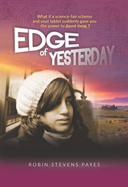 Edge of yesterday : a novel cover image