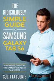 The ridiculously simple guide to samsung galaxy tab s6: cover image