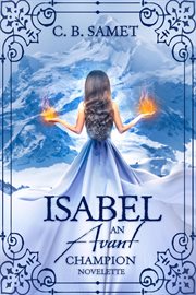 Isabel : an Avant Champion Novelette cover image