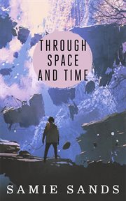 Through space and time cover image