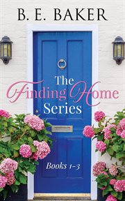 The finding home series : Books #1-3 cover image