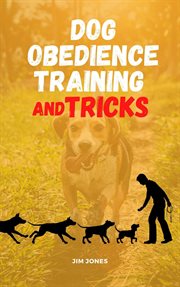Dog obedience training and tricks cover image