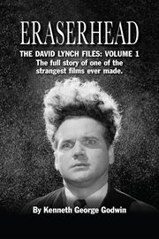 The david lynch files: volume 1 eraserhead cover image