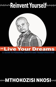 Reinvent yourself and live your dreams cover image