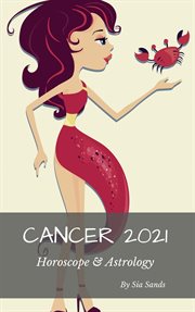 Cancer 2021 horoscope & astrology cover image