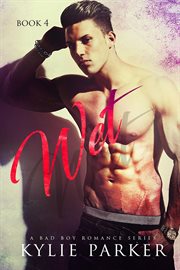 Wet: A Bad Boy Romance cover image