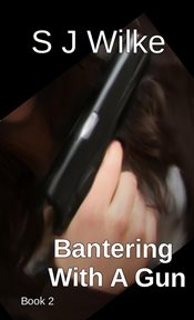 Bantering with a gun cover image