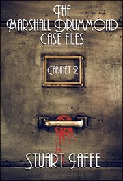 The marshall drummond case files: cabinet 2 cover image