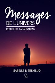 Messages de l'univers - recueil de canalisations cover image