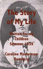 The story of my life written for my children summer 1939 cover image