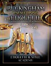Buckingham palace dining etiquette cover image