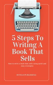 5 steps to writing a book that sells cover image